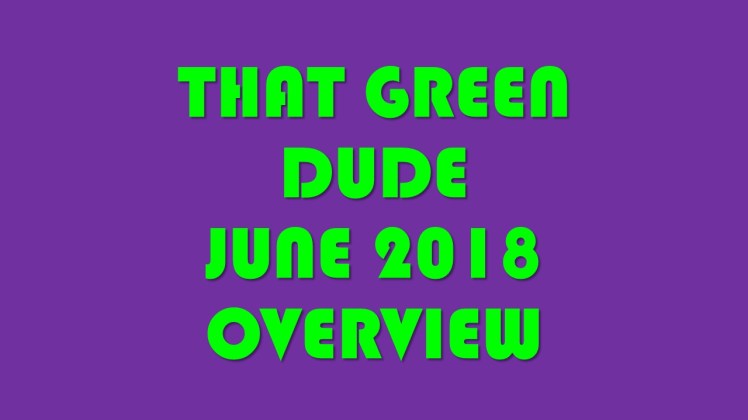 TGD June 2018 Overview