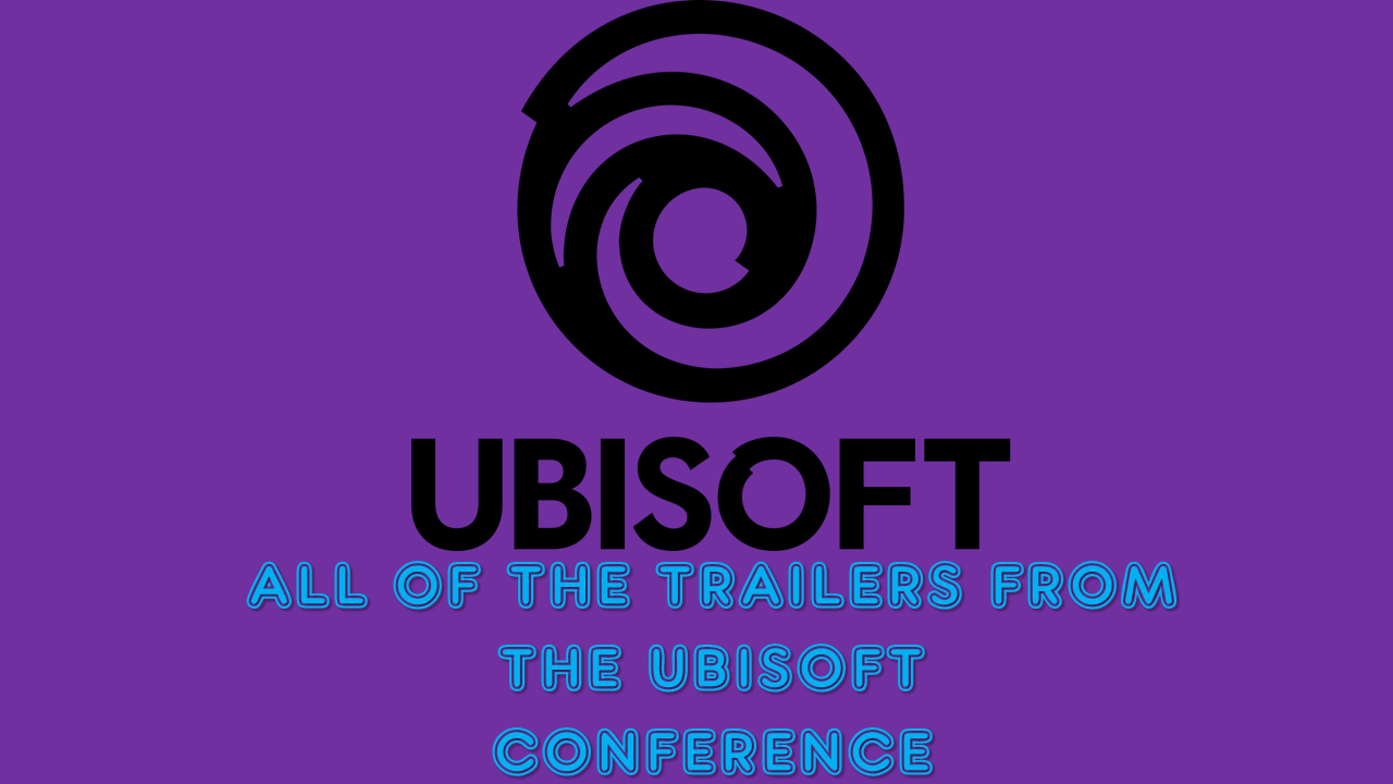 Ubisoft E3 2019 Conference Overview – That Green Dude
